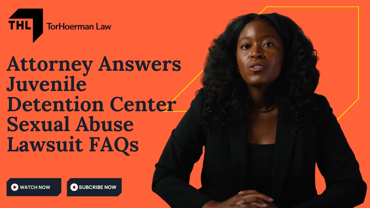 Attorney Answers Juvenile Detention Center Sexual Abuse Lawsuit FAQs