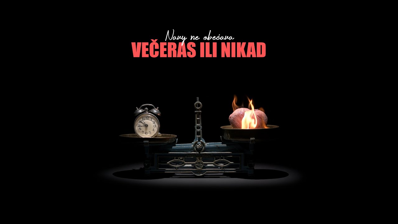 NAVY ne obećava - Večeras ili nikad