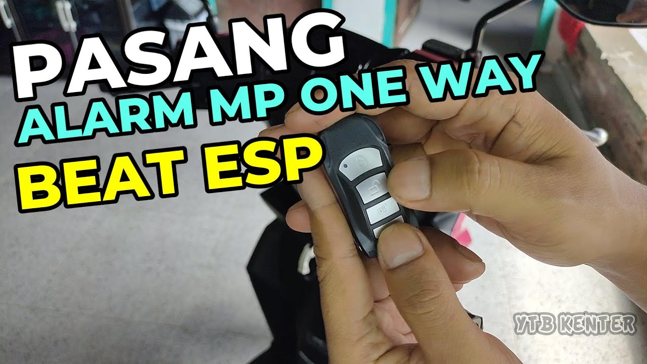 CARA PASANG ALARM MP ONE WAY DI MOTOR BEAT ESP FULL TUTORIAL SAMPAI SETTING ALARM DAN FITUR FITUR