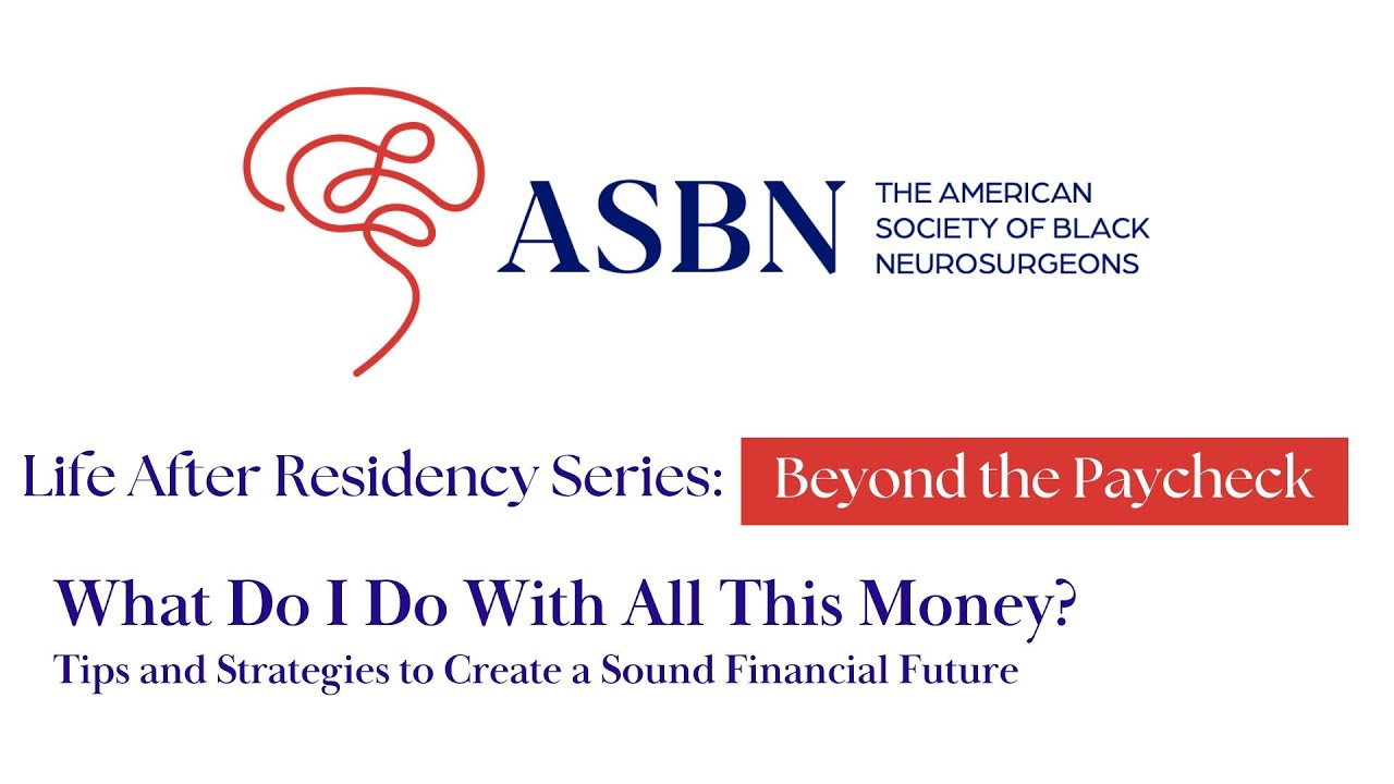 Life After Residency Series: Beyond the Paycheck. Featuring Kyle Wort of Larson Financial