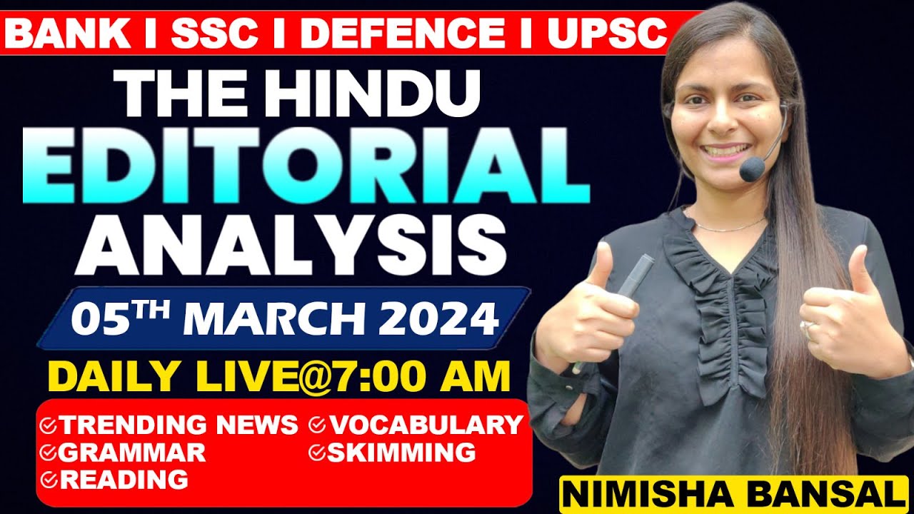 Editorial Analysis | 5th March ,2024 | Vocab, Grammar, Reading, Skimming | Nimisha Bansal