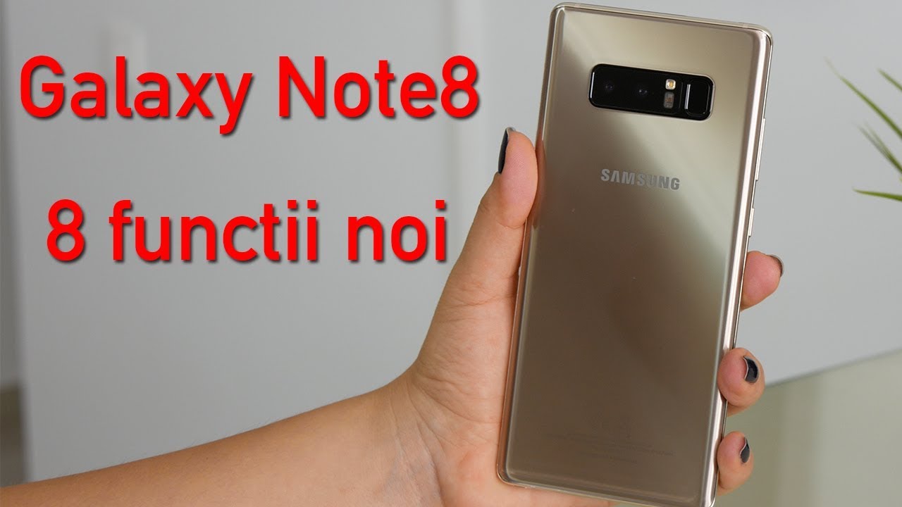 8 functii noi ale lui Note 8