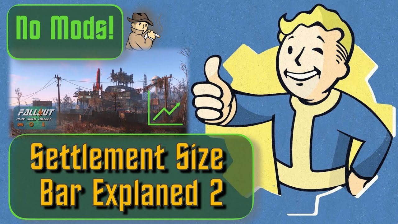 Объяснение ошибки размера поселения в Fallout 4: ЧАСТЬ 2 из 2 Сбросьте планку размера без модов!