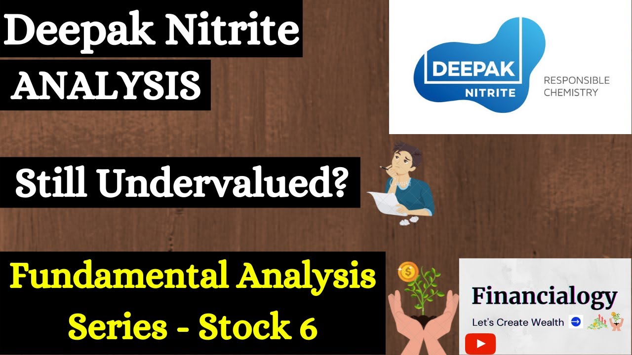 Deepak Nitrite Fundamental Analysis. Cheapest Among Leader Chemical Stocks. Deepak Nitrite Analysis