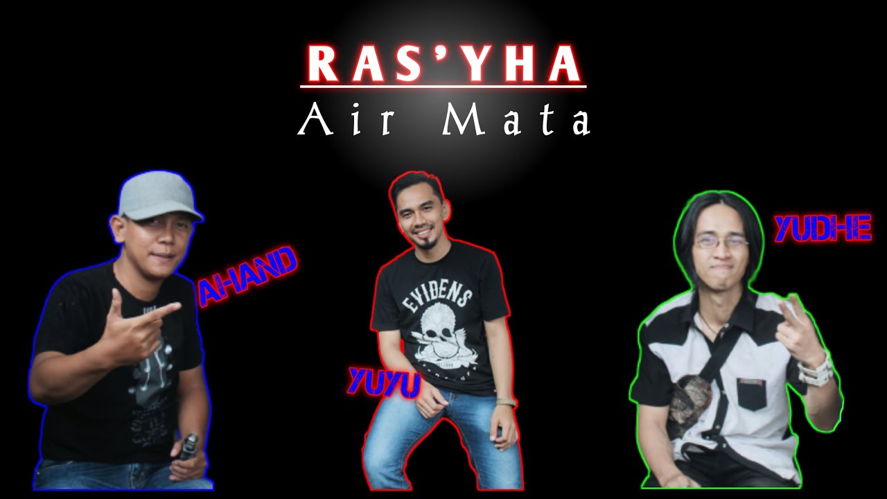 Ras'yha - Air Mata, Band Indie Sampit - Kalimantan Tengah