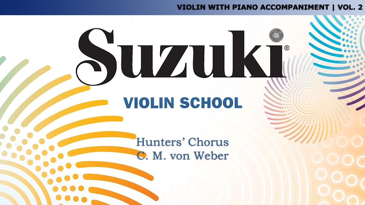 Suzuki Violin 2 - Hunters' Chorus - C. M. von Weber [Score Video]