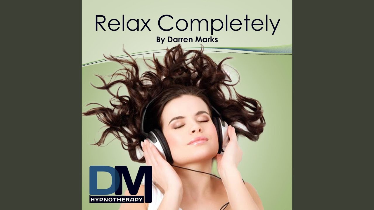 Relax Completely Hypnosis Meditation
