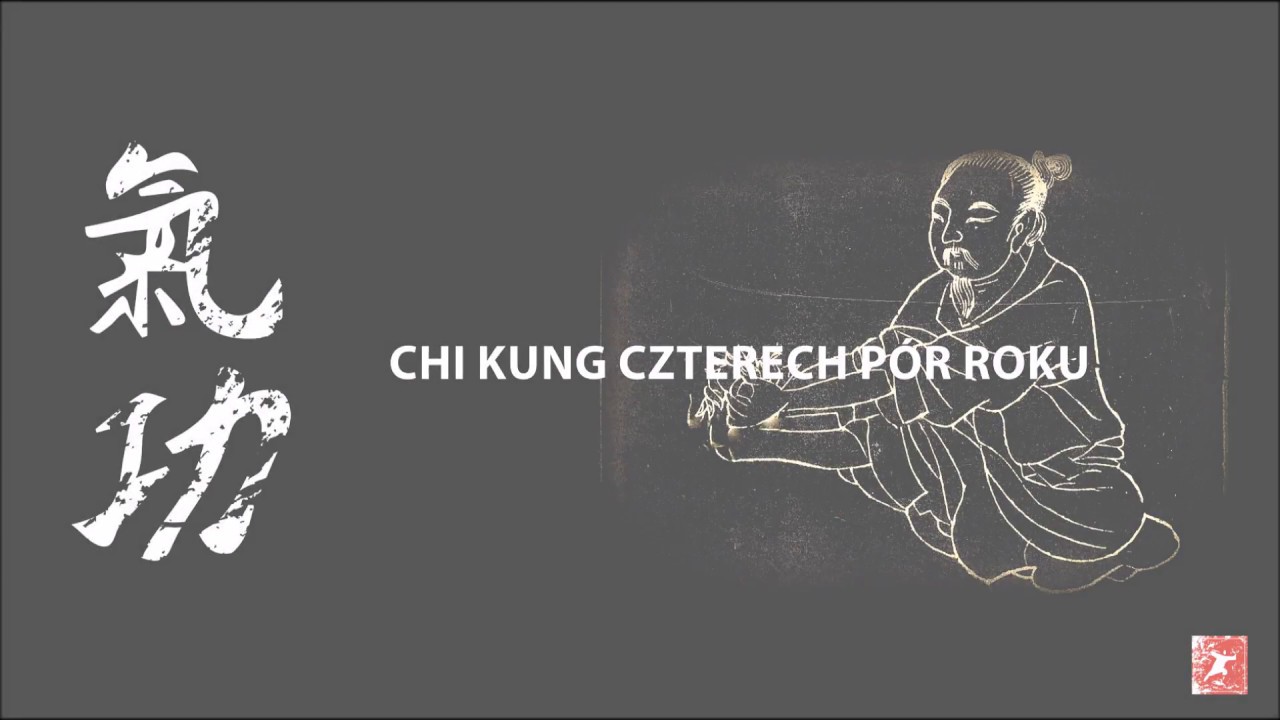 CHI KUNG CZTERECH PÓR ROKU - materiał szkoleniowy