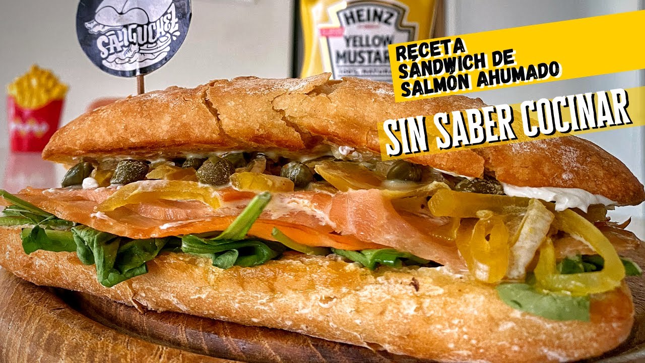 Sándwich de salmón ahumado - SIN SABER COCINAR