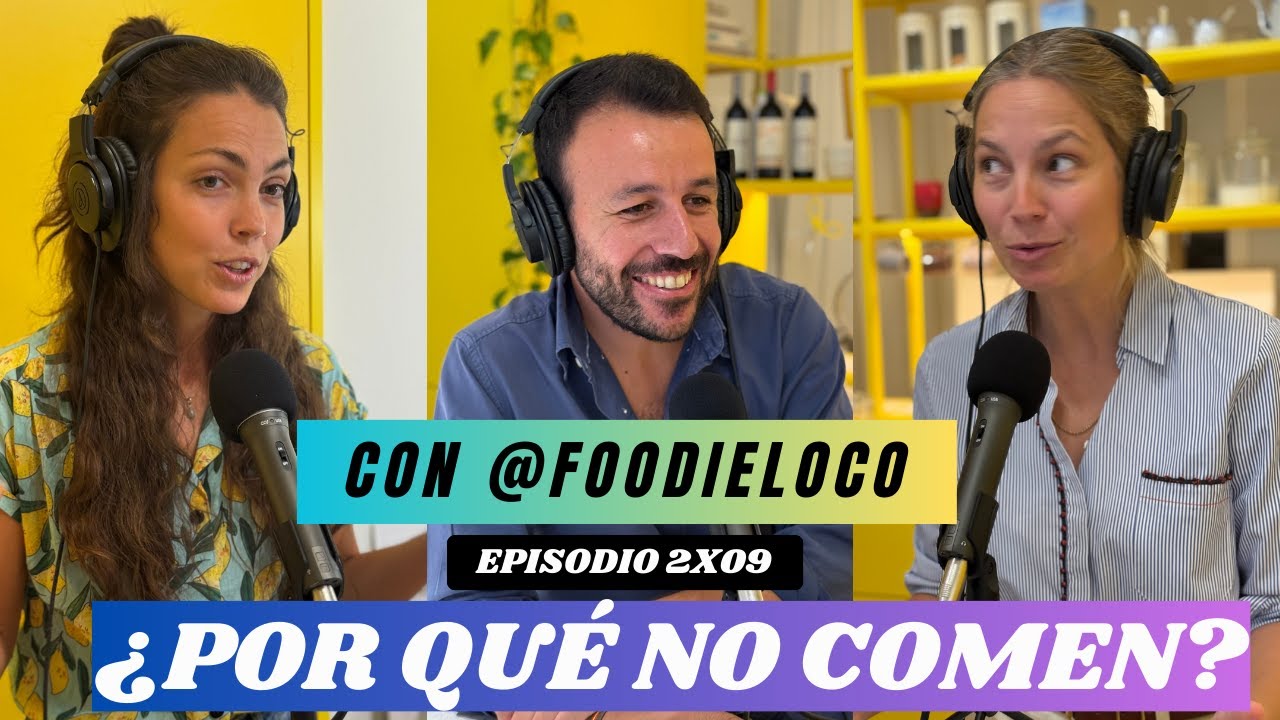 2x09 ¿Por qué no comen?