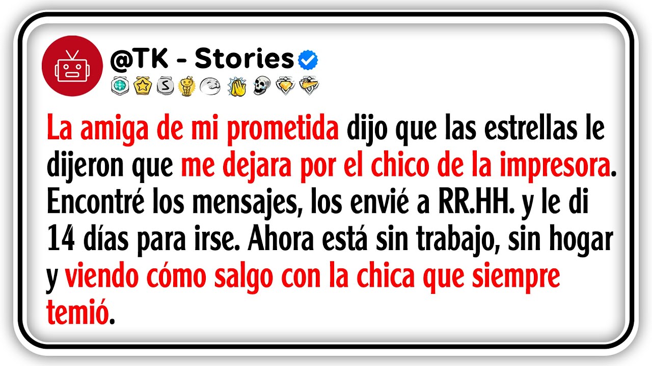 La amiga de mi prometida dijo que las estrellas le dijeron que me dejara por el chico de la...