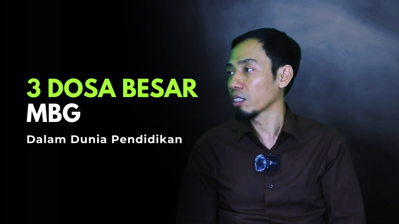 3 Dosa Besar MBG Dalam Dunia Pendidikan | Ubaid Matraji
