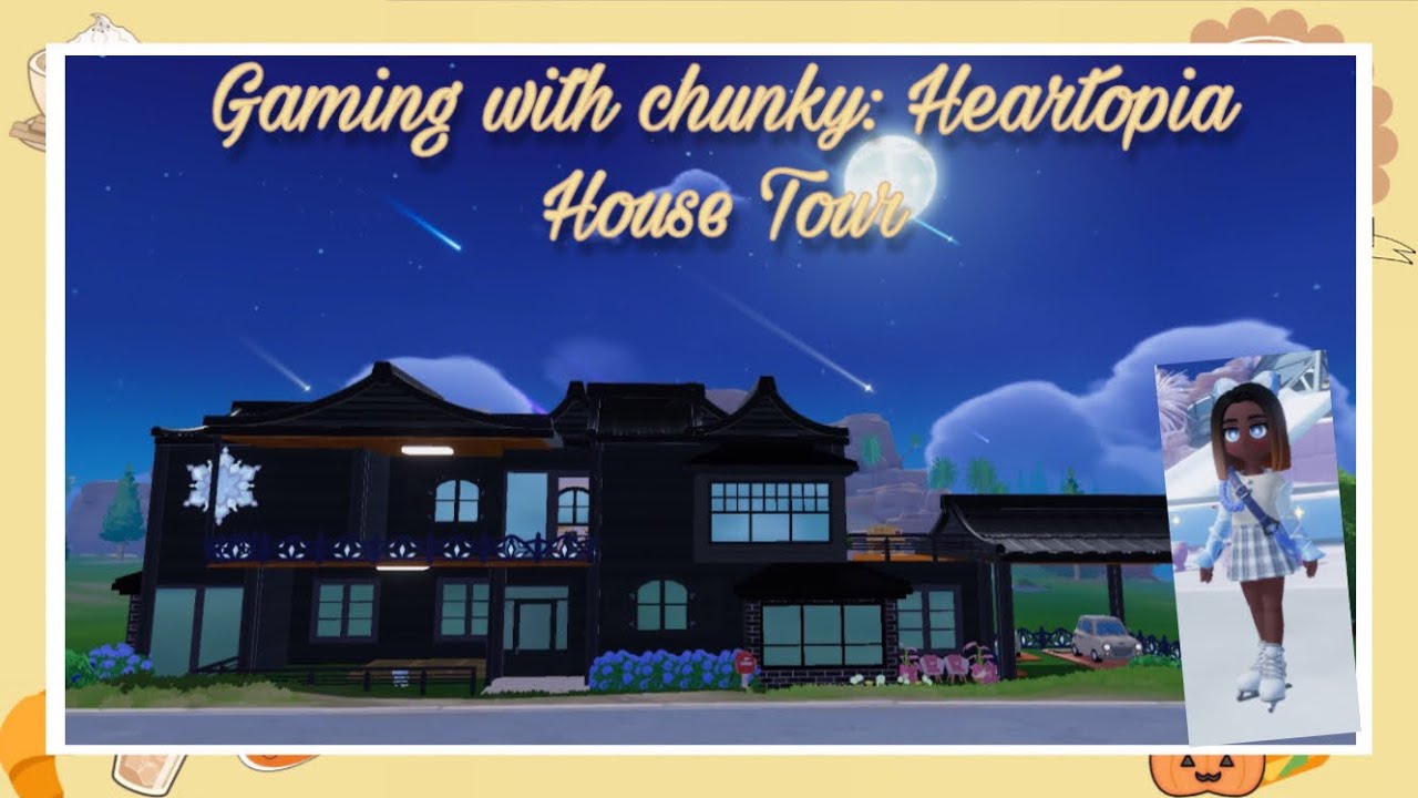 Gaming with chunky: Heartopia House Tour