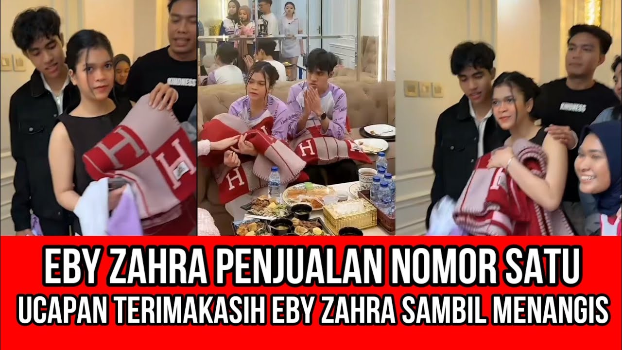 AUTO BAPER PARAH! EBY ZAHRA UCAPKAN TERIMAKASIH SAMBIL MENANGIS, PENJUALAN NOMOR SATU!