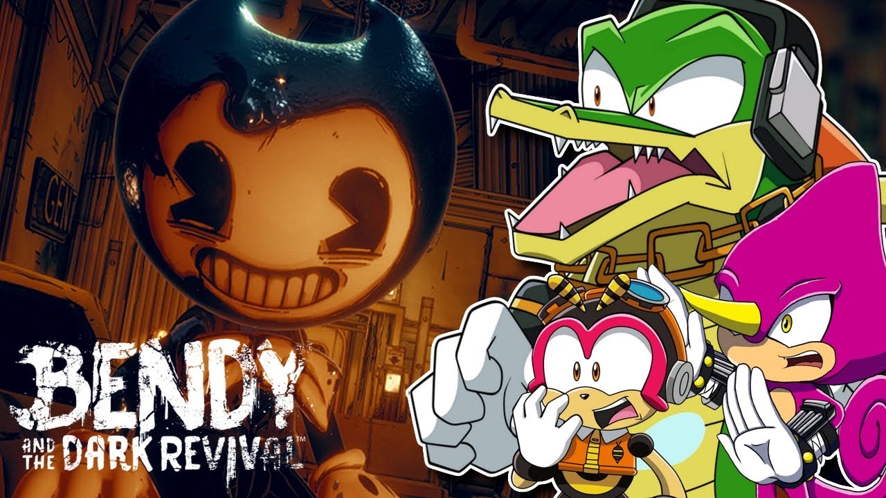 ВОЗВРАЩЕНИЕ В СТУДИЮ — Team Chaotix играют в Bendy and the Dark Revival (часть 1)