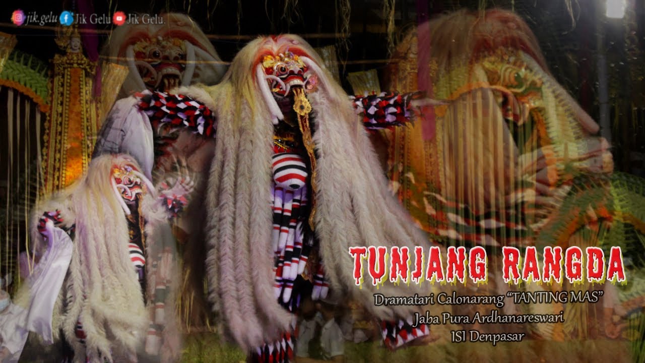 Tunjang Rangda | Dramatari Calonarang "Tanting Mas” ISI Denpasar.
