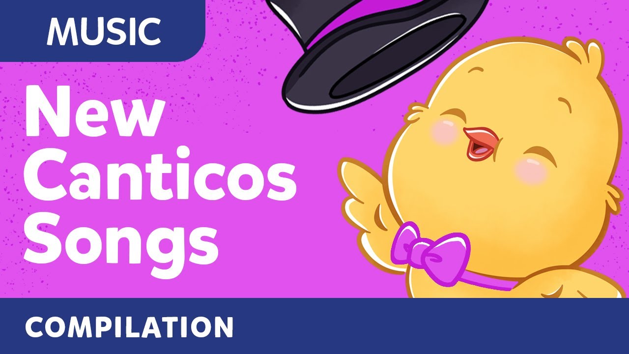 Best of Canticos New Songs! | Sing and learn in English and Spanish