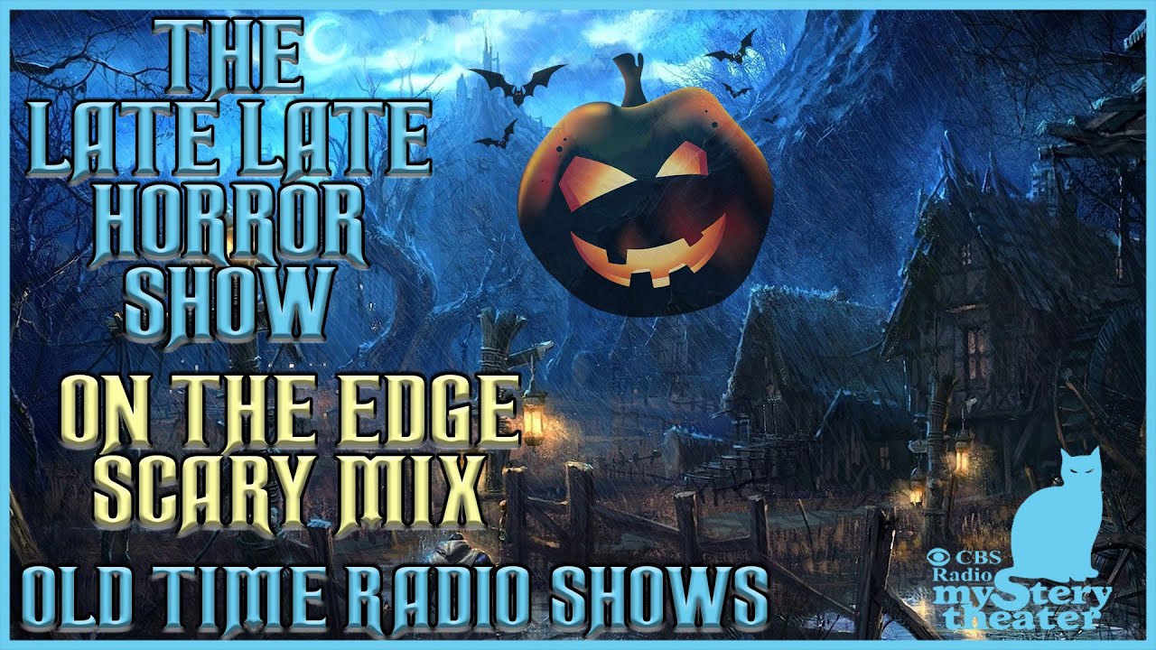 CBS Radio Mystery Theater / On The Edge / Old Time Radio Shows All Night Long