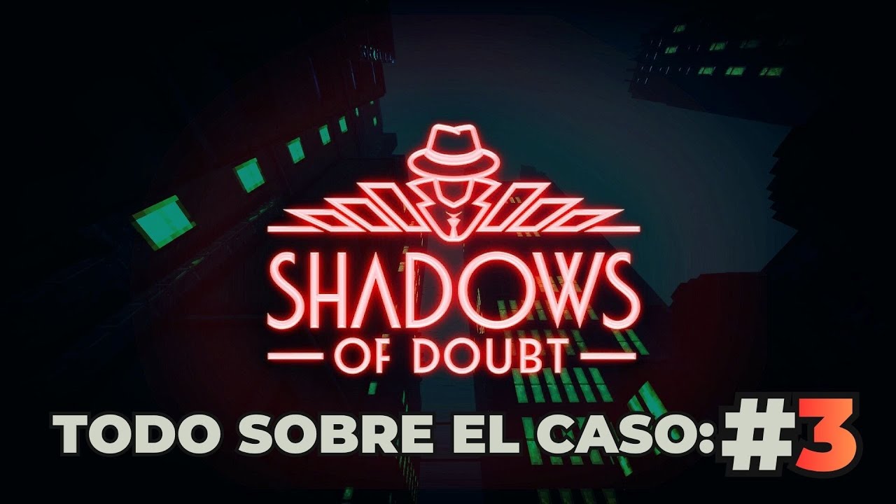 Shadow of Doubt - Ep 3. 