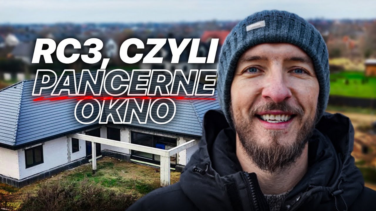 OKNA ANTYWŁAMANIOWE RC3 &ndash; PRAWDZIWA OCHRONA, NIE MARKETING!