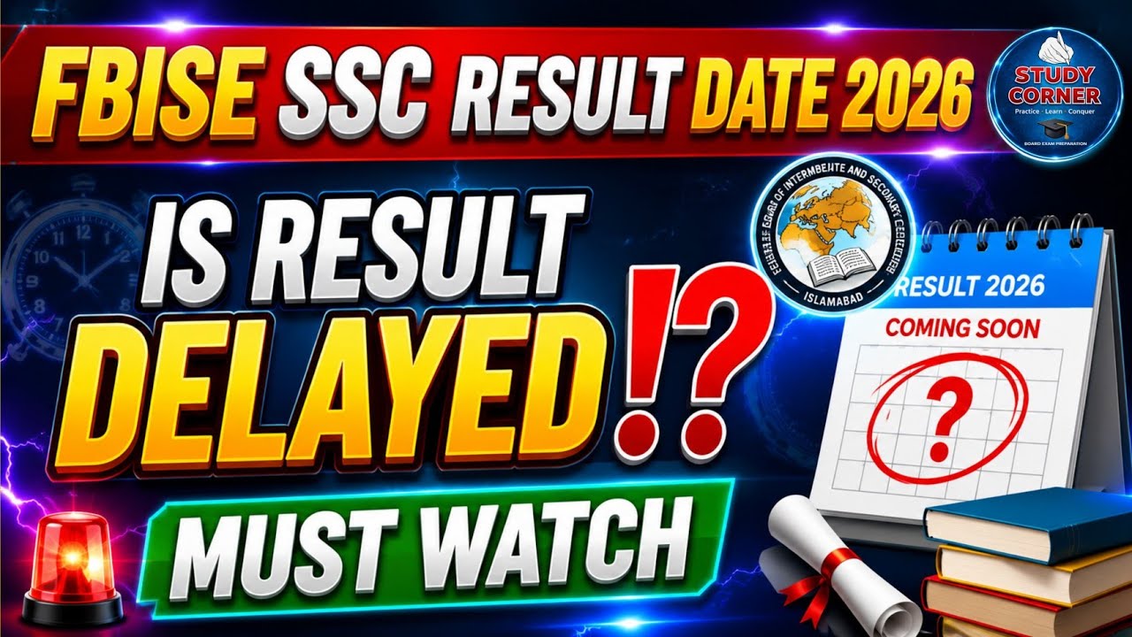 FBISE SSC Result 2026 | SSC Result 2026 Fbise | Is SSC Result Delayed?? FBISE Class 10 Result 2026