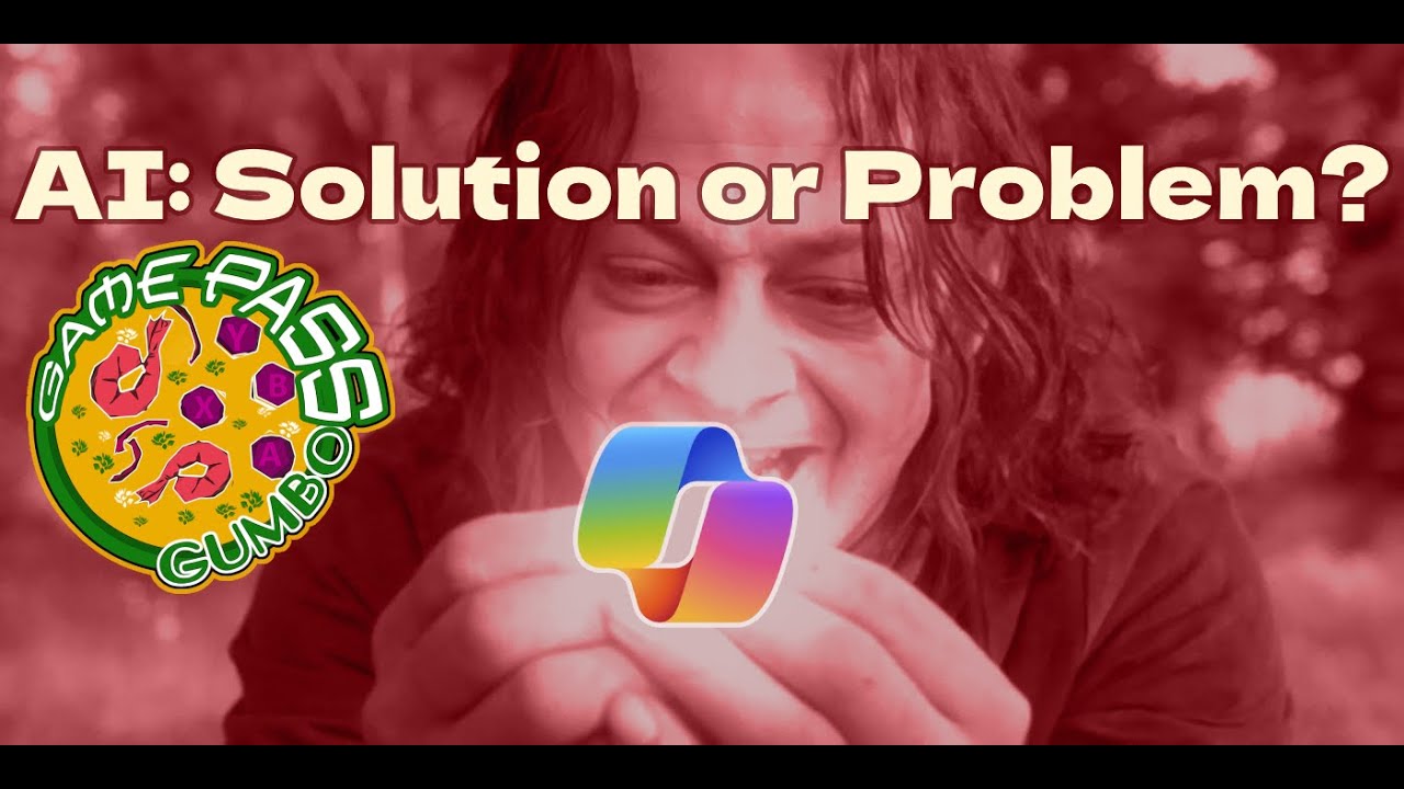 AI: Solution or Problem? - Game Pass Gumbo Clips