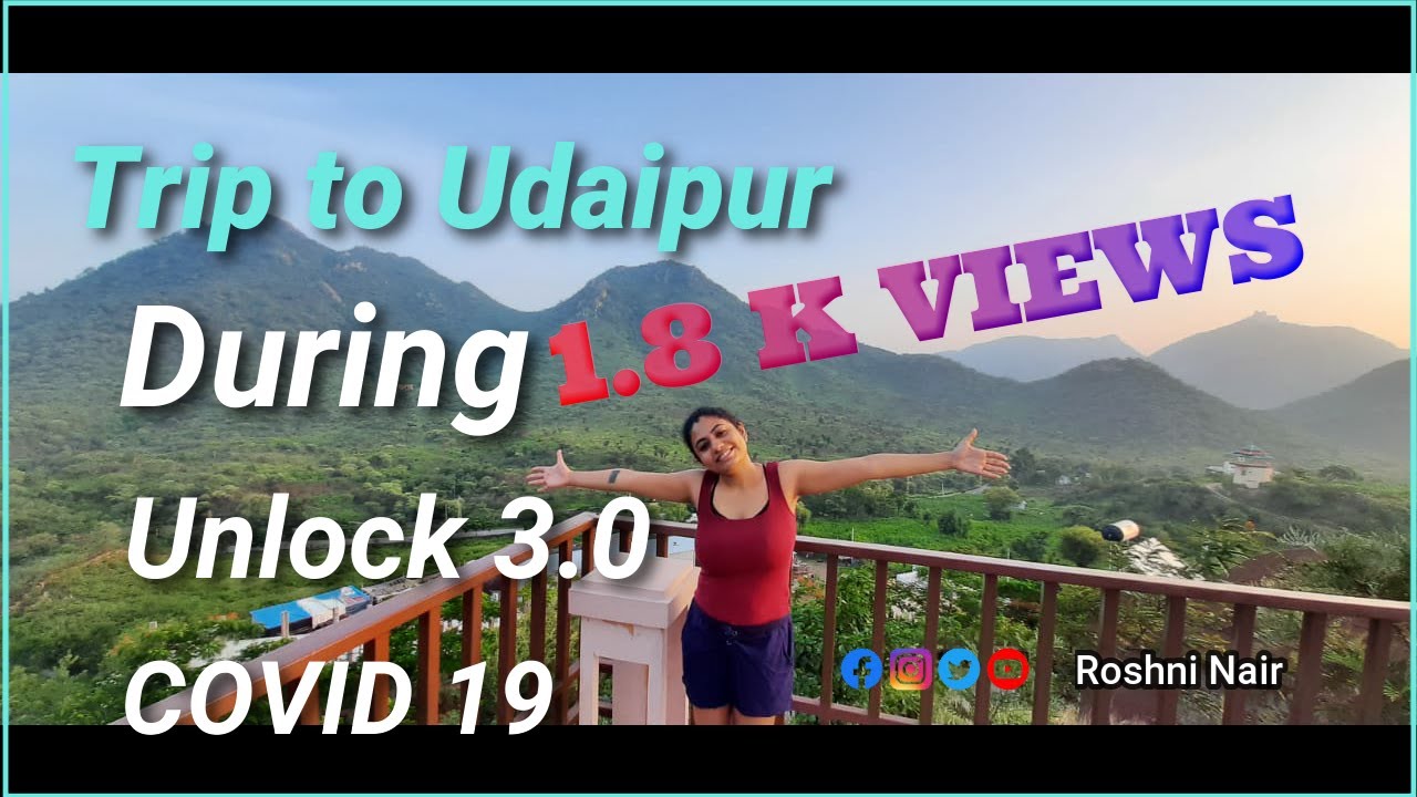Trip to Udaipur Unlock 3.0| The Ananta Resort  |Safety|Covid-19|Travel Vlog |Road Trip|Roshni Nair