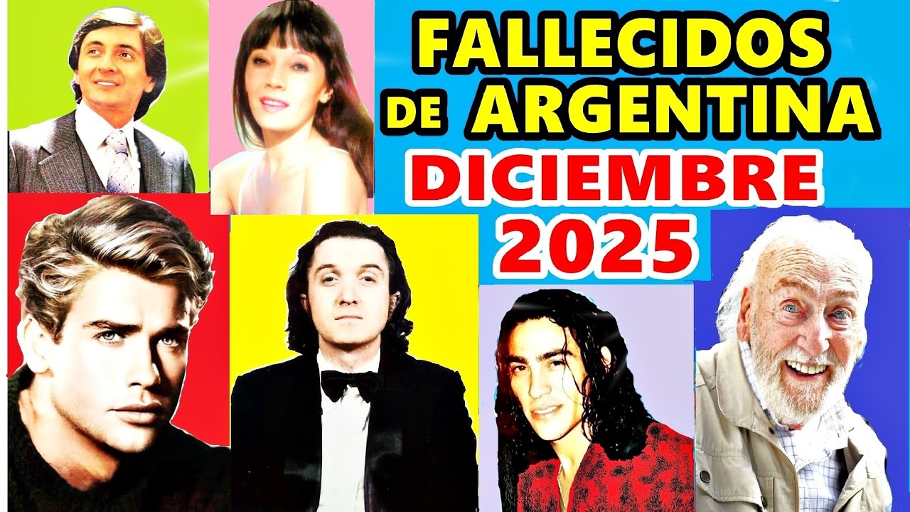Figuras Fallecidas de Argentina en Diciembre del 2025.