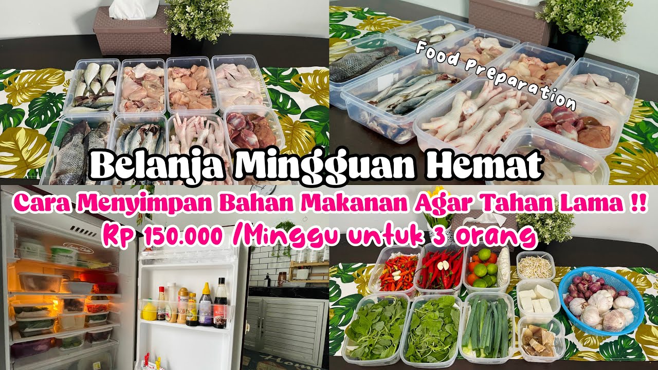 BELANJA MINGGUAN HEMAT 150.000 | CARA MENYIMPAN BAHAN MAKANAN DI KULKAS #foodpreparation #dailyvlog