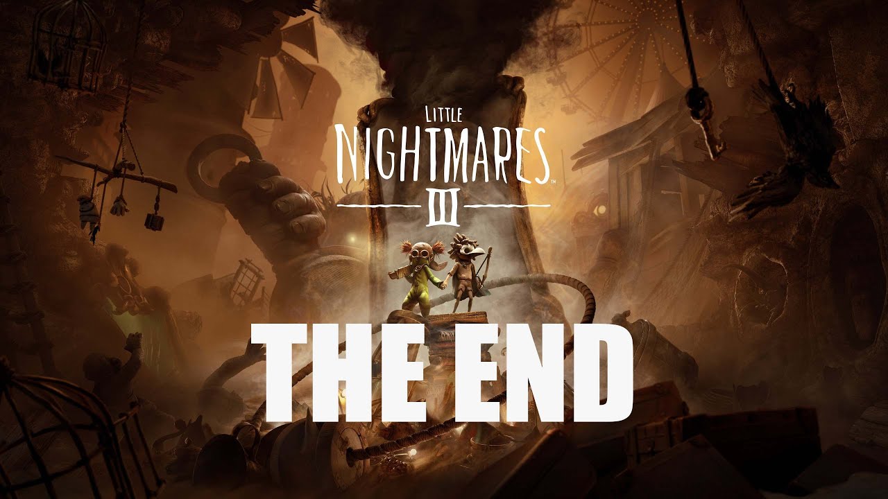 Little Nightmares III|THE END |it's all in my head|