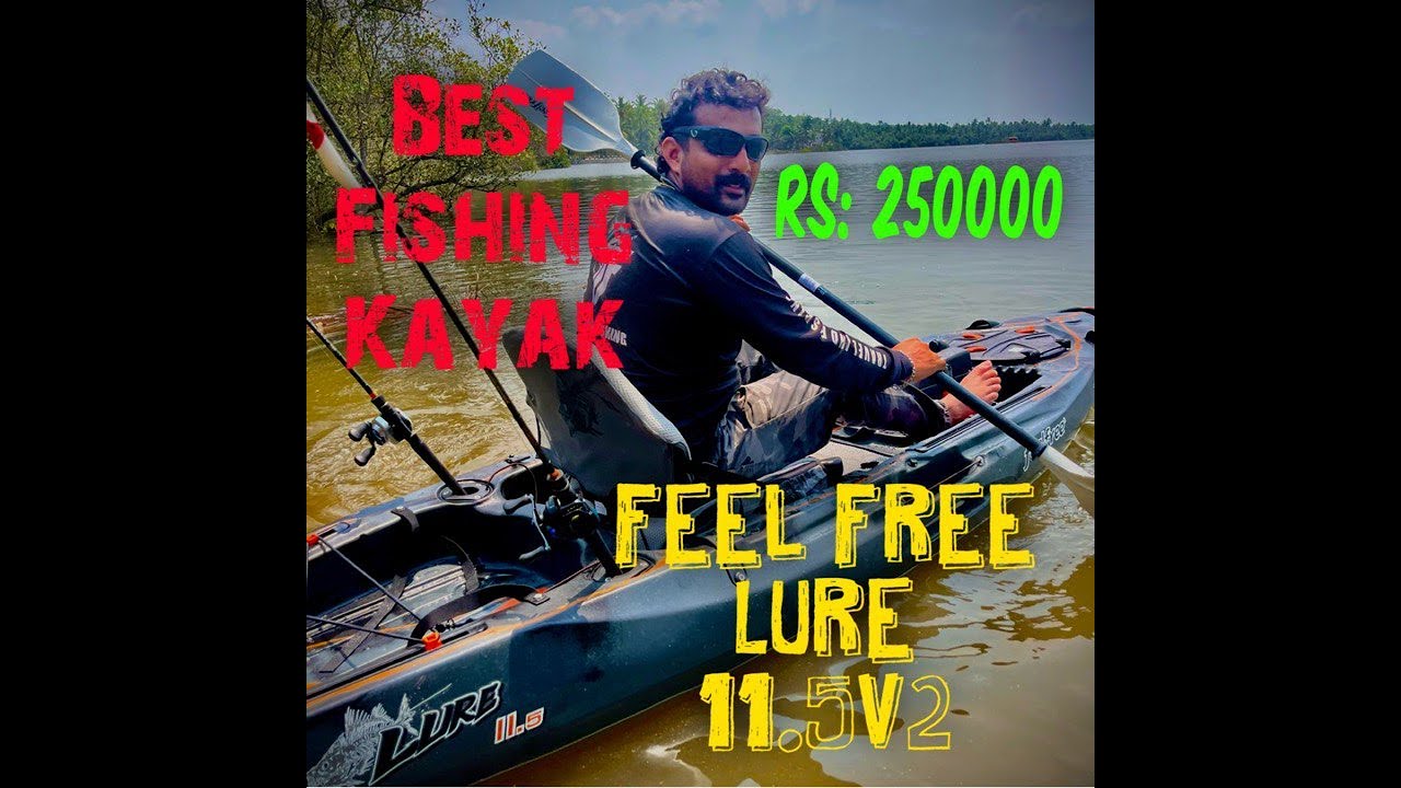 #best #fishing #kayak  #feel #free #lure11.5v2 #travel #and #fishing  #tf #keralafishing