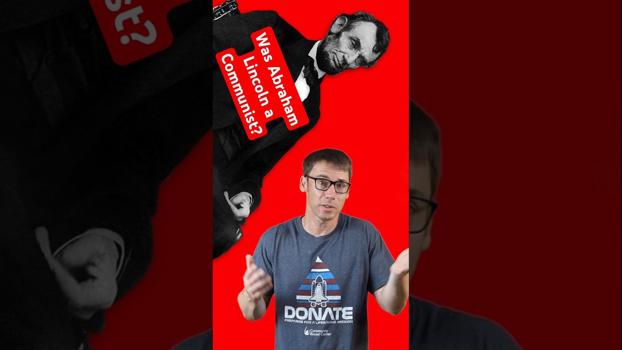 Was Abraham Lincoln a Communist?