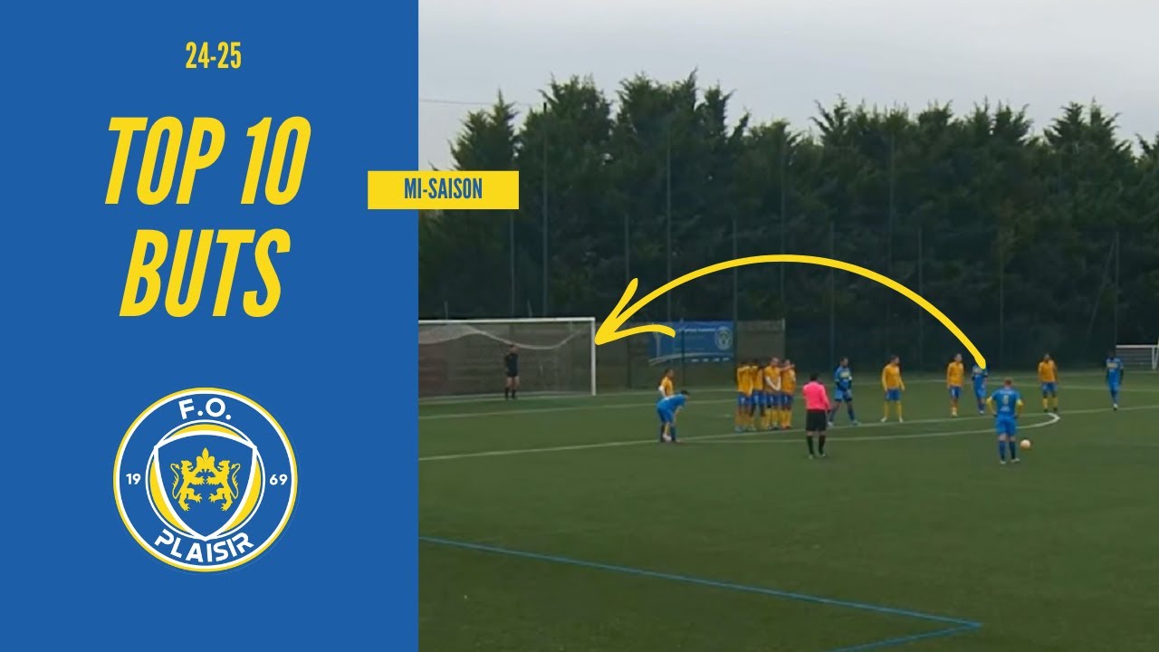 TOP 10 BUTS - MI-SAISON 2024-2025 / FO PLAISIR