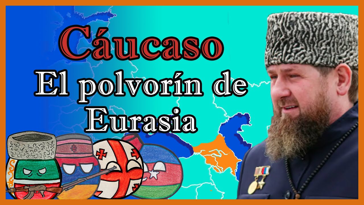 ¿Qué hay en el CÁUCASO? 🇦🇲🇦🇿🇬🇪🇷🇺 - El Mapa de Sebas