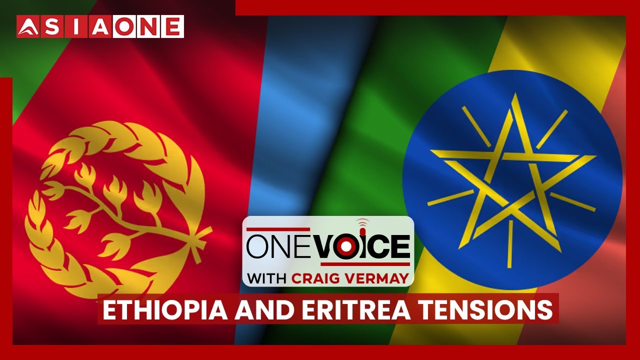 Ethiopia and Eritrea Tensions Escalate | One Voice with Craig Vermay | Asia One News