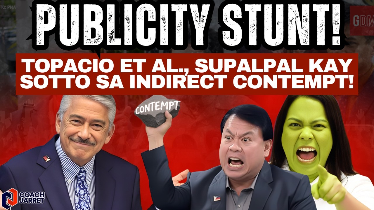 PUBLICITY STUNT lang yan! Topacio et al., SUPALPAL kay Sotto sa Indirect Contempt!