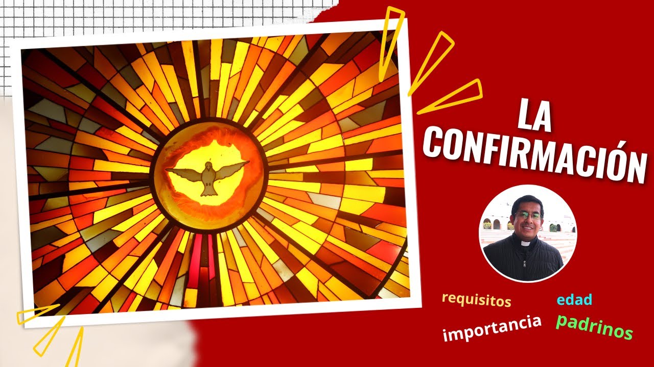 LA CONFIRMACIÓN: Preguntas y respuestas