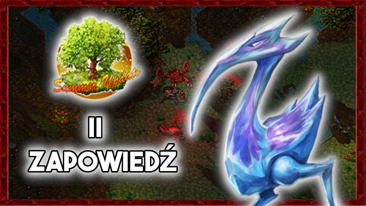 [PL] Tibia News | 2 Zapowiedź Letniej Aktualizacji! (Summer Update 2026)