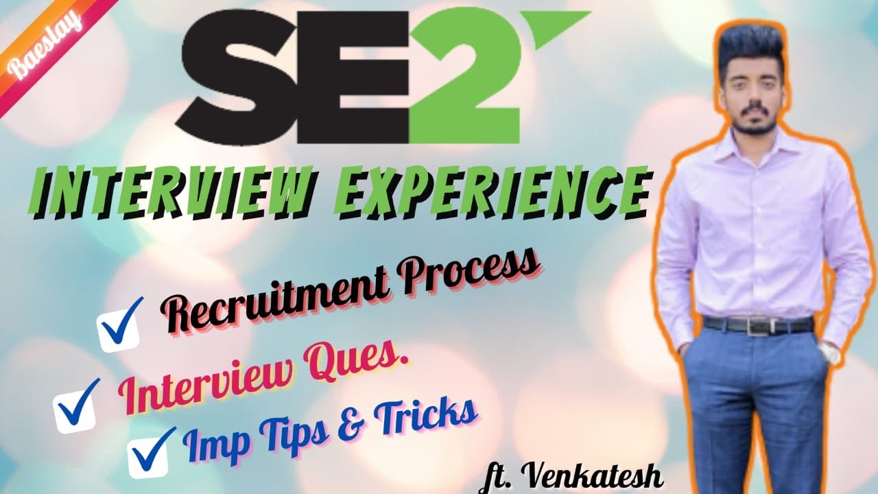 SE2 - Placement Interview Experience | 2021 | #24