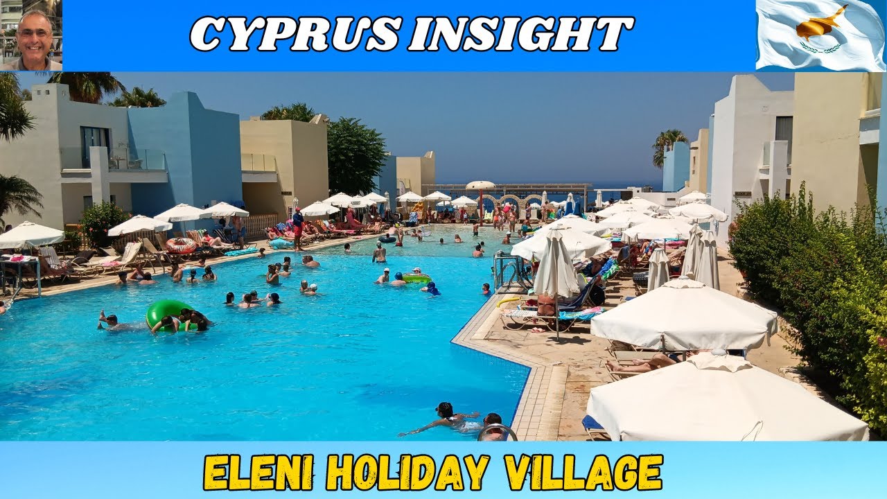 Eleni Holiday Village, Paphos Cyprus - 2024 Tour Around.