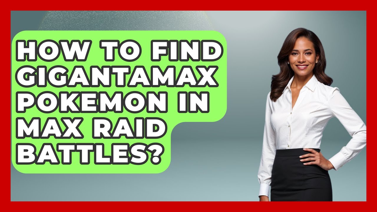 How To Find Gigantamax Pokemon In Max Raid Battles? - The Trainers Guide