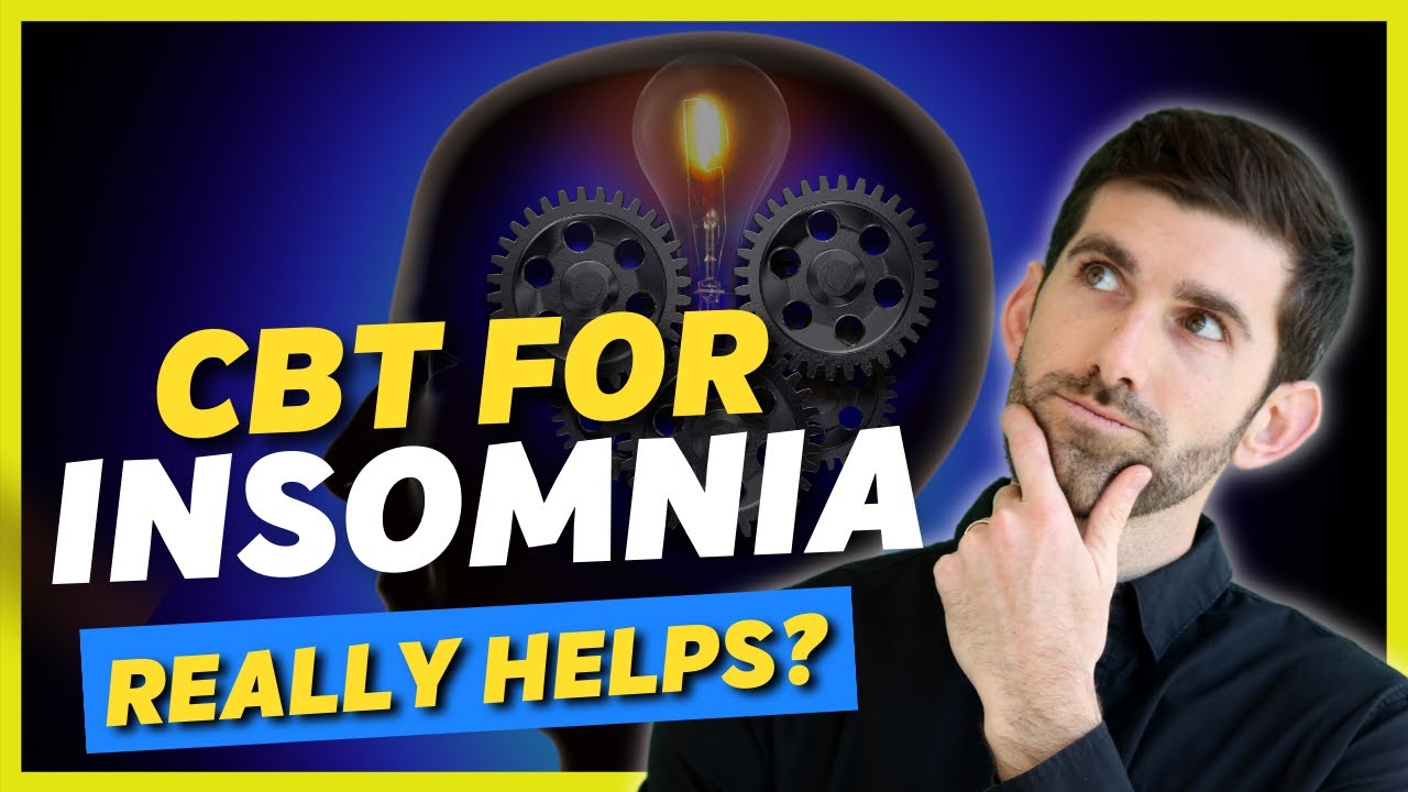 How to Sleep Better & Treat Insomnia with CBT-i | Cognitive Behavioral Therapy