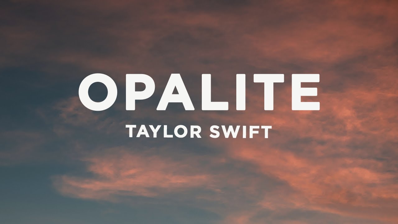 Taylor Swift - Opalite (Lyrics)