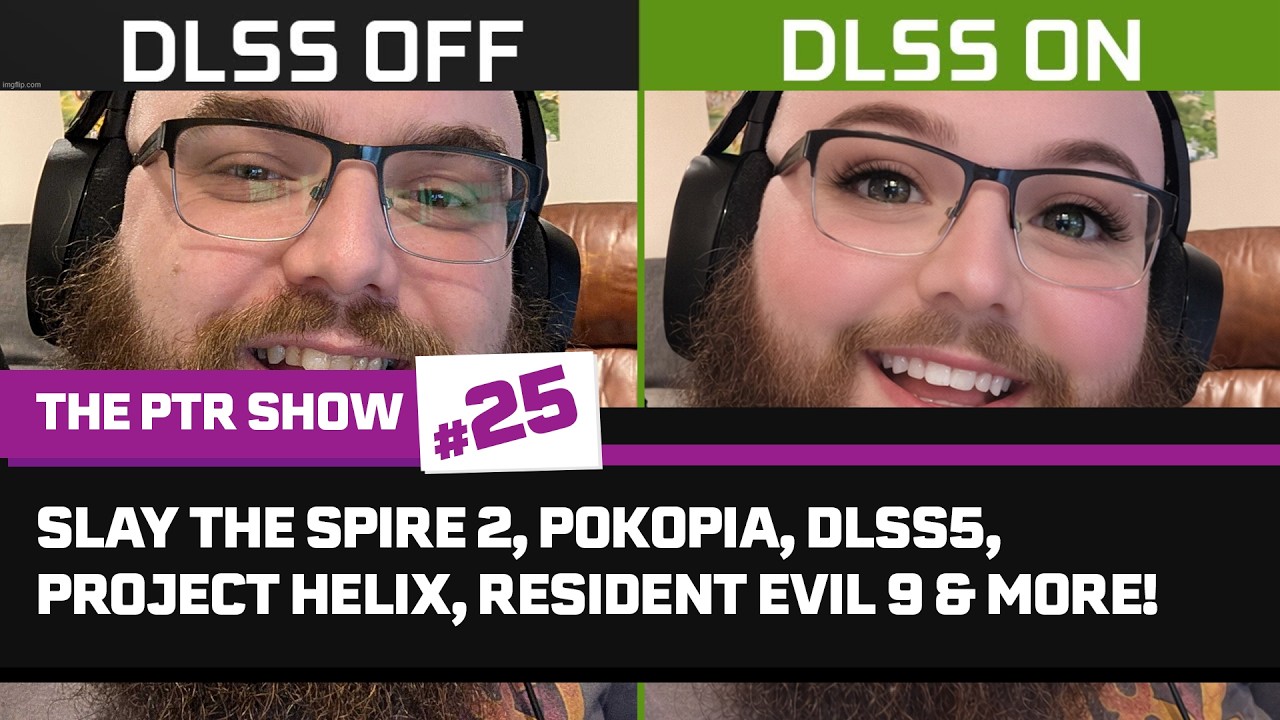 DLSS 5 RUINING GAMES?!, Slay the Spire 2 Review, Project Helix Talk & MORE! - The PTR Show #25