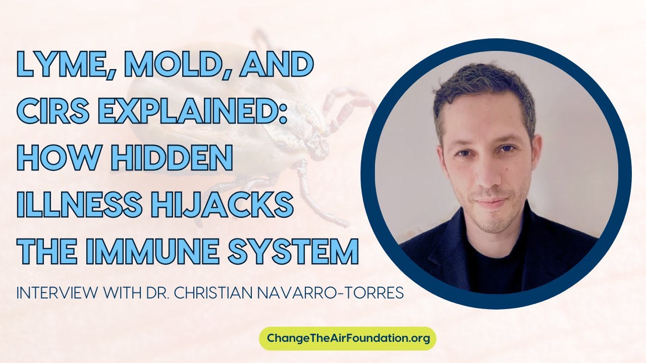 Lyme, Mold, and CIRS Explained: How Hidden Illness Hijacks the Immune System