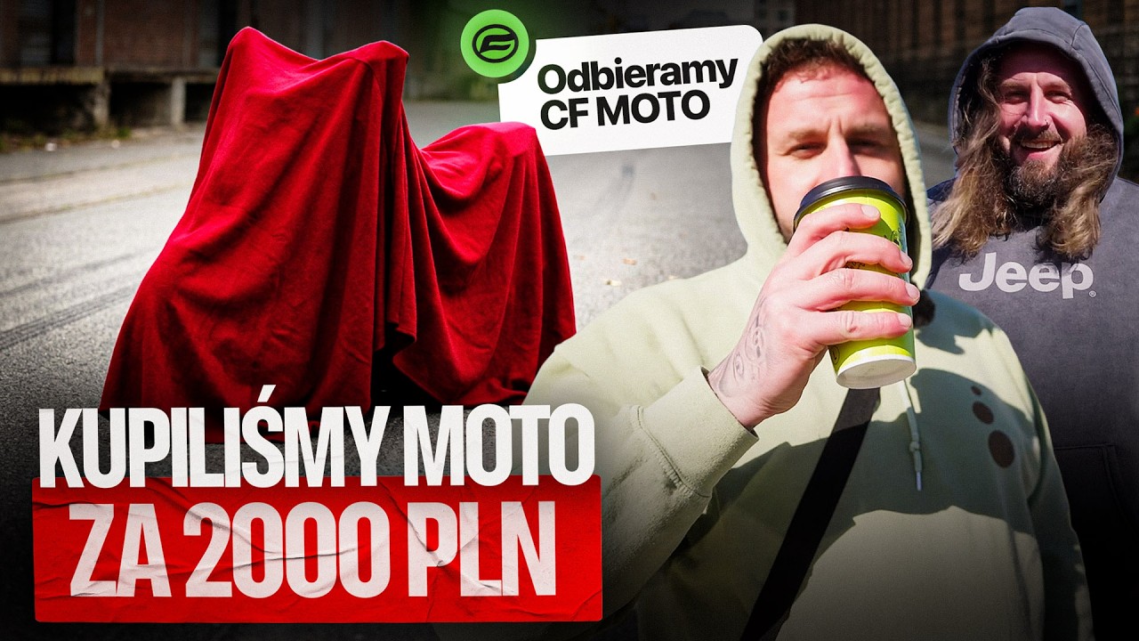 Kupiliśmy MOTOCYKL za 2000PLN i odbieramy CFMOTO 125 NK!