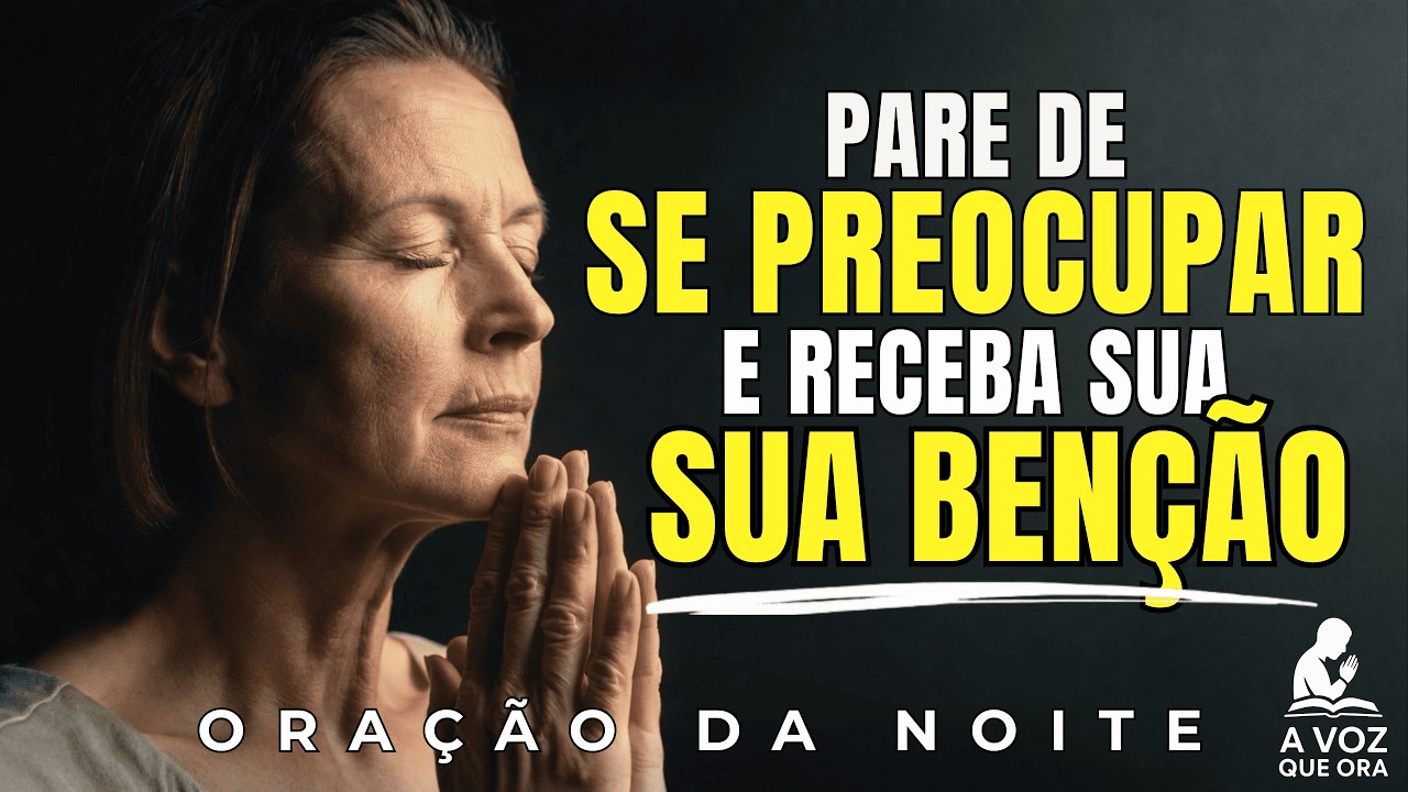 Ore Agora e Livre Se da Ansiedade Para Não Bloquear Suas Bênçãos