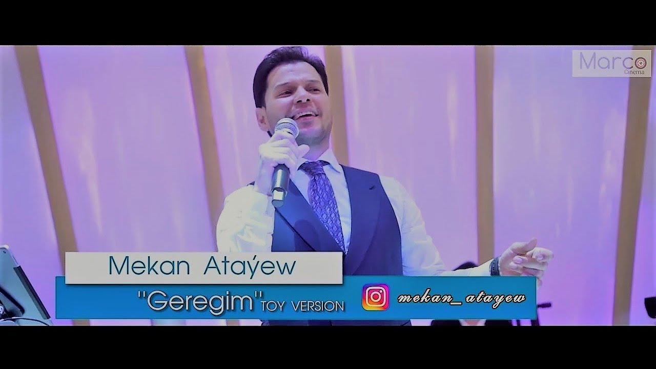 Mekan Atayew - Geregim (Toy version) 2020 HD