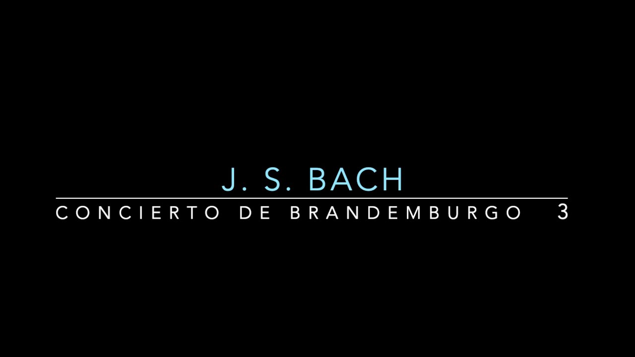 Concierto de Brandemburgo nº 3 - J. S. Bach - Orquesta de cámara Reina Sofía, 1987
