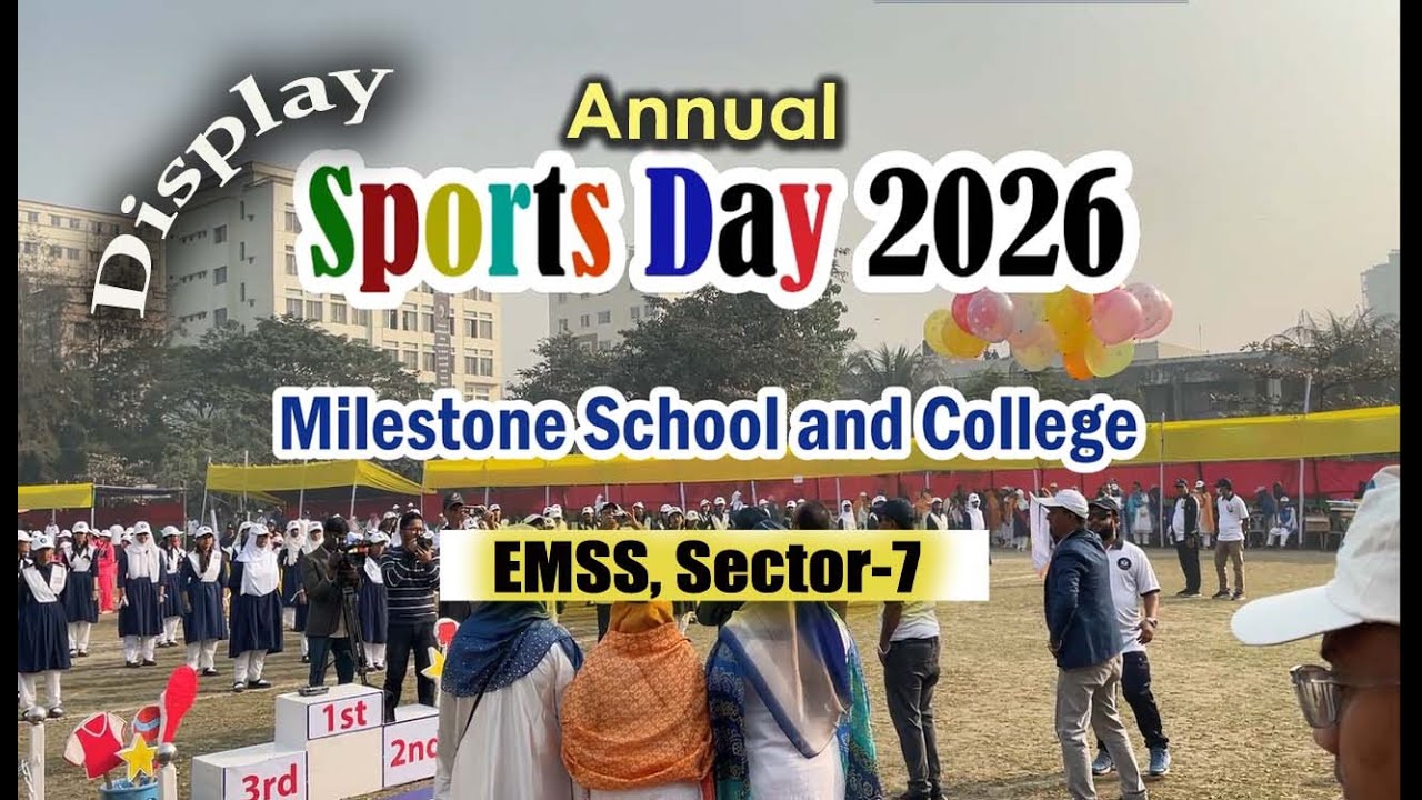 Display || EMSS - Sector-7 || Annual Sports Day 2026 || Milestone School & College